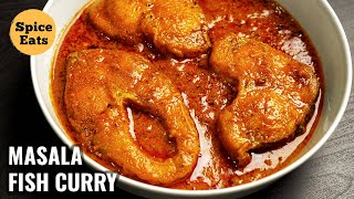 ROHU MASALA FISH CURRY  MASALA FISH CURRY RECIPE  FISH CURRY BY SPICE EATS [upl. by Chan545]