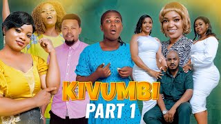 Kivumbi PART 1 Full Movie [upl. by Anya]