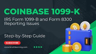 Coinbase 1099 Issues  New Form 1099B amp 8300 for Crypto [upl. by Lissy]