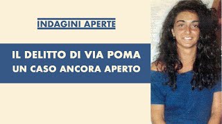 IL DELITTO DI VIA POMA UN CASO ANCORA APERTO [upl. by Babs7]