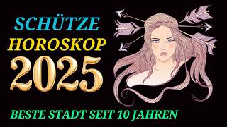 SCHÜTZE JAHRESHOROSKOP FÜR 2025 [upl. by Etnuahs]