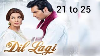 DILLAGI EPISODE 21 TO 25  LOVE STORY romantic ishq love [upl. by Alec]