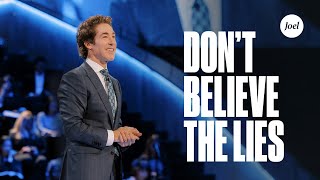 Dont Believe The Lies  Joel Osteen [upl. by Teresita]