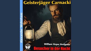 Kapitel 08  Geisterjäger Carnacki  Besucher in der Nacht [upl. by Eimmit]