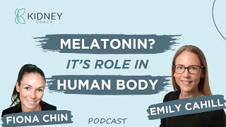 Melatonin What is it amp It’s Role in Human Body  PODCAST  ft Emily Cahill [upl. by Marpet405]