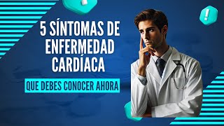 5 síntomas de enfermedad cardíaca que debes conocer ahora [upl. by Anatsirhc]