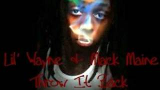 Throw It Back  Lil Wayne amp Mack Maine New Nov 2008 [upl. by Auop813]