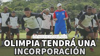 Noticia del día  Olimpia tendrá una inesperada incorporación [upl. by Wendt990]