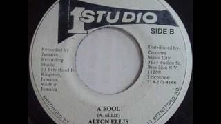 alton ellis  a fool [upl. by Nodnol77]