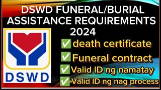 DSWD FUNERALBURIAL ASSISTANCE REQUIREMENTS 2024 [upl. by Ahsyekat974]