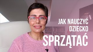 Jak nauczyć małe dziecko sprzątaćKasia Sawicka [upl. by Tulley]