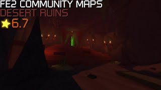 FE2 Community Maps  Desert Ruins Crazy [upl. by Igig]