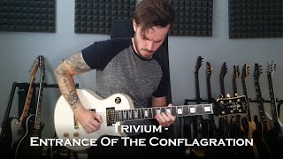 Trivium  Entrance Of The Conflagration Guitar Cover  Solos  One Take [upl. by Cenac]