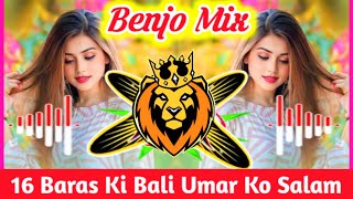 16 Baras Ki Baali Umar Ko Salam X Benjo Pad Mix New Dj Dhumaal Sandal Mix By Dj Raj Gupta Ep 10 [upl. by Aelanna]