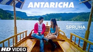 Antaricha Video Song  Spruha  Gashmeer Mahajani Mrunmayee Deshpande  Vishal Mishra [upl. by Olim]