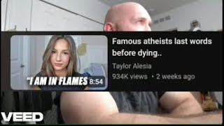 Taylor Alesia and Thunderf00t ATHEISTS LAST WORDS [upl. by Renato120]