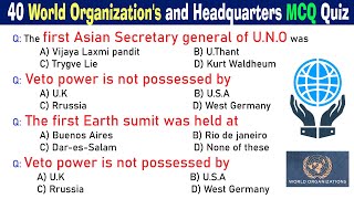 40 World Organizations and Headquarters MCQ Quiz  Objective Question for World Organizations GK [upl. by Lexis]