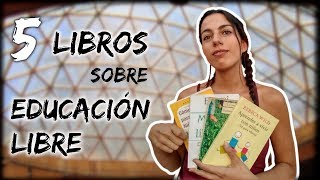 5 LIBROS SOBRE EDUCACIÓN LIBRE  EJERCICIO PRÁCTICO [upl. by Gnaw]