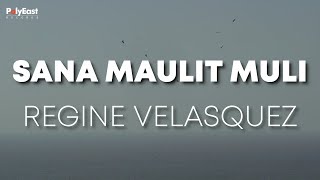 Regine Velasquez  Sana Maulit Muli  Official Lyric Video [upl. by Honebein883]