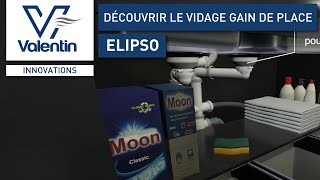 VALENTIN présente ELIPSO sa nouvelle gamme de vidage pour évier avec siphon gain de place [upl. by Cleopatre]