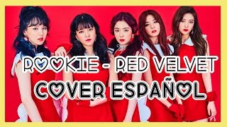 Rookie  Red Velvet  COVER ESPAÑOL [upl. by Nagad]