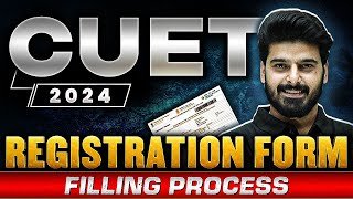 CUET 2024 Registration amp Form Filling Process  Complete Details 👉 [upl. by Ruzich]