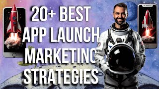 20 Best Mobile App Marketing Strategies To Launch Your App in 2024 The Ultimate App Marketing Guide [upl. by Akyssej]