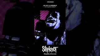 Pt5  Duality  Vocal Cover  shorts slipknot cover 2004 metal shortsfeed duality vol3 [upl. by Auvil]