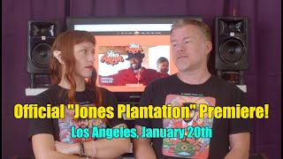 quotJones Plantationquot Premiere Jan 20th in LA [upl. by Raviv280]