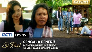 MAAP YA BENGKAK Lucunya Mandra Nyuruh Atun Bawa Sepeda  SI DOEL  EPS15  SEASON 3 22 [upl. by Ajin]