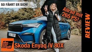 Skoda Enyaq iV 80X im Test 2021 So fährt sich der Allrad mit 265 PS Fahrbericht  Review  Preis [upl. by Ravert]