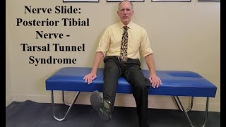 Nerve Slide Posterior Tibial Nerve  Tarsal Tunnel Syndrome [upl. by Airtemak790]