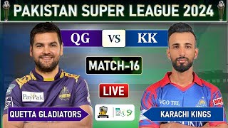 PSL 2024 LIVE KARACHI KINGS vs QUETTA GLADIATORS MATCH 16 LIVE SCORES  KK vs QG LIVE MATCH [upl. by Mcmillan]