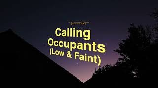 Calling Occupants Low amp Faint  DJ Kloffeer Remix [upl. by Herring205]