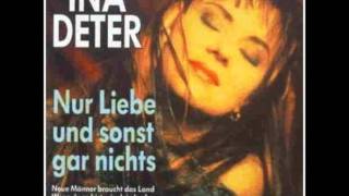 Ina Deter  Nur Liebe und sonst nichtswmv [upl. by Liatrice]