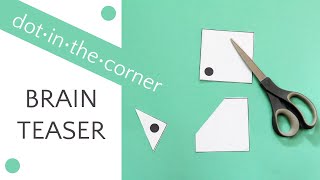 Dot in the Corner paper cutting brain teaser [upl. by Emirak225]