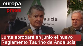 La Junta prevé tener aprobado en junio el nuevo Reglamento Taurino de Andalucía [upl. by Aenahs]