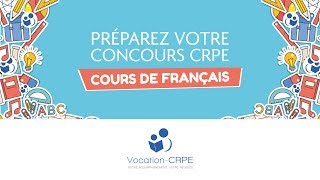 COURS DE FRANÇAIS POUR LE CONCOURS DU CRPE [upl. by Enailil422]