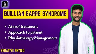 Guillian Barre Syndrome  Physiotherapy management  Treatment approach  gbsyndrome [upl. by Anelagna]