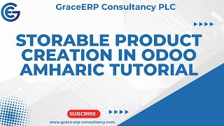 Storable Product Creation in odoo ERPV16  Amharic Tutorial [upl. by Eyde]