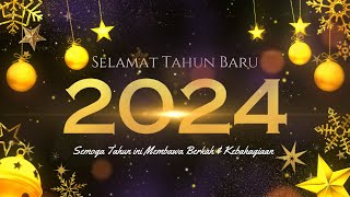 VIDEO UCAPAN SELAMAT TAHUN BARU 2024  PART 5 [upl. by Spaulding]