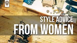 Style Advice from Women [upl. by Tahpos]