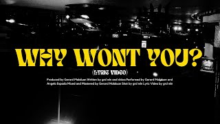 grd mln  WHY WONT YOU Lyric Video ft Shiiva [upl. by Georgy]