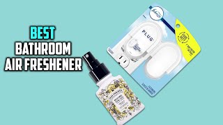 Top 5 Best Bathroom Air Freshener Reviews 2023 Ranked [upl. by Culbertson680]