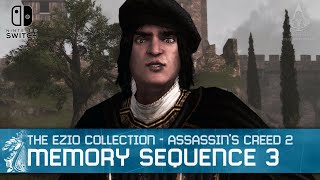 The Ezio Collection  Assassins Creed 2 Sequence 3 Walkthrough Nintendo Switch [upl. by Wye691]