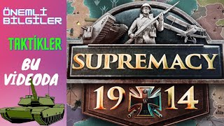 SUPREMACY 1914  NASIL GELİŞİLİR TAKTİKLERİ 1 [upl. by Tia]