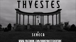 Thyestes by Seneca Act I [upl. by Yelwar]