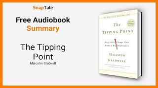 The Tipping Point by Malcolm Gladwell 8 Minute Summary [upl. by Agata684]