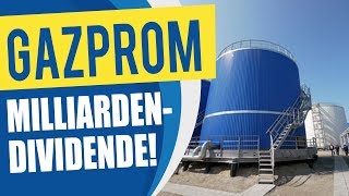 Gazprom 10 Dividende  hohe KursGewinne [upl. by Andre]