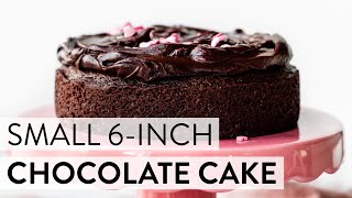 Small 6Inch Chocolate Cake  Sallys Baking Recipes [upl. by Reggi]